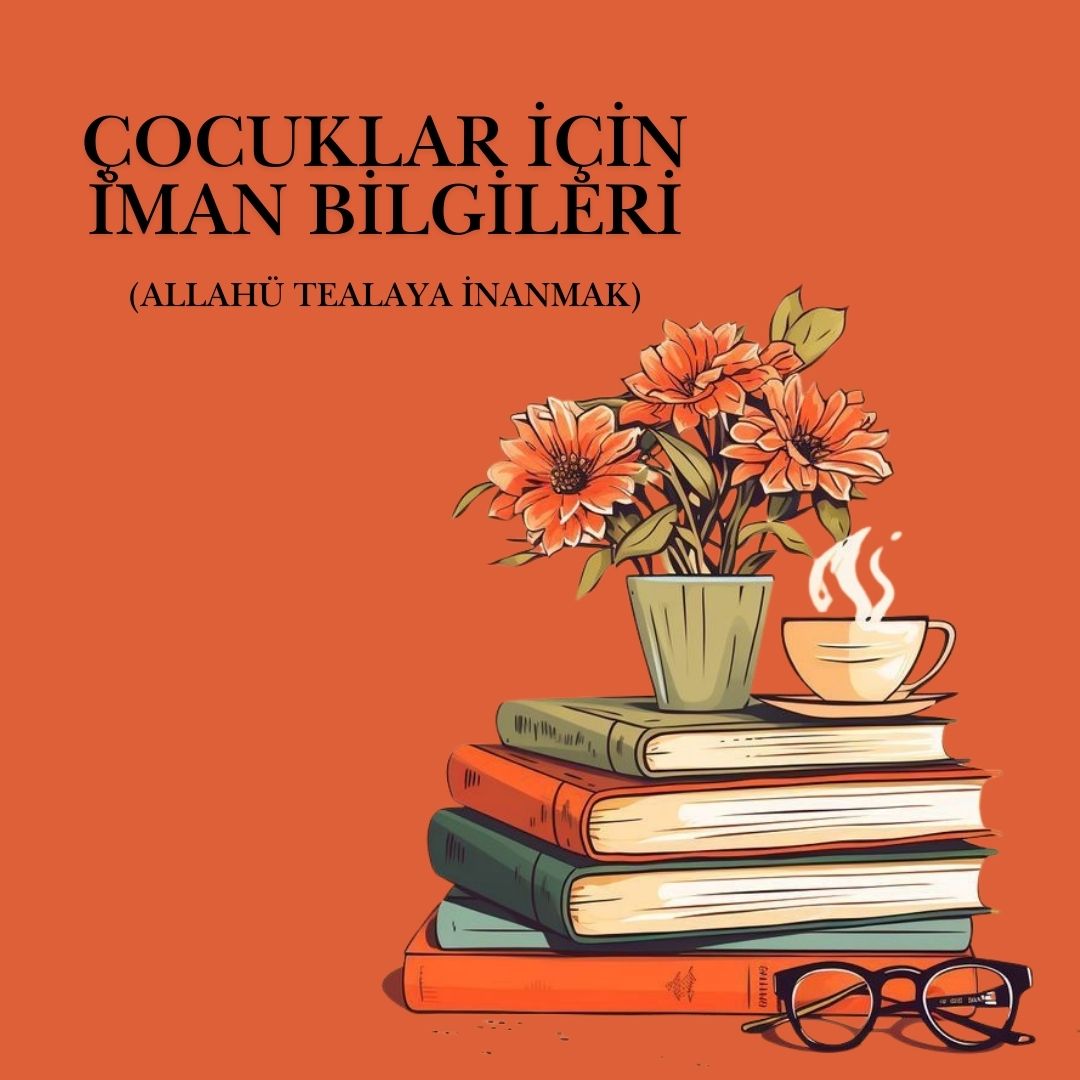 Allahü Tealaya İnanmak